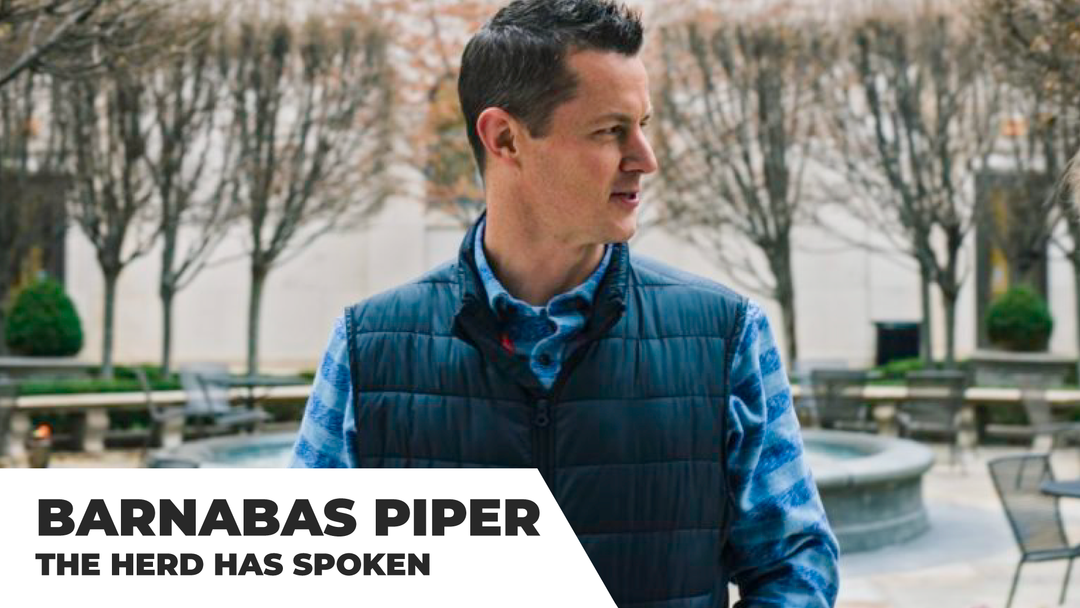 The Herd Has Spoken Podcast With Podcast Host, And Author, Barnabas Piper. Episode 10